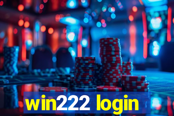 win222 login